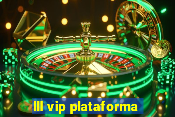 lll vip plataforma